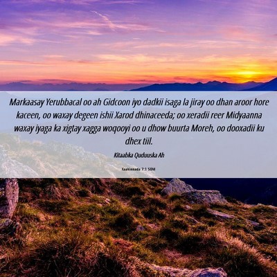 Picture 06 - Xaakinnada 7:1 SOM - Markaasay Yerubbacal oo ah Gidcoon iyo dadkii - Bible Verse Picture