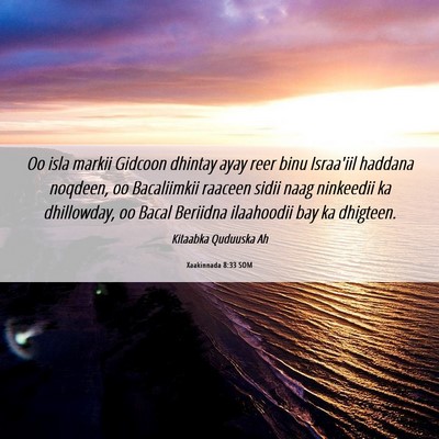 Picture 06 - Xaakinnada 8:33 SOM - Oo isla markii Gidcoon dhintay ayay reer binu - Bible Verse Picture