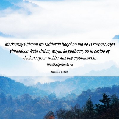 Picture 06 - Xaakinnada 8:4 SOM - Markaasay Gidcoon iyo saddexdii boqol oo nin ee - Bible Verse Picture