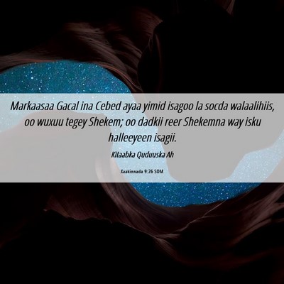 Picture 06 - Xaakinnada 9:26 SOM - Markaasaa Gacal ina Cebed ayaa yimid isagoo la - Bible Verse Picture