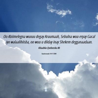 Picture 06 - Xaakinnada 9:41 SOM - Oo Abiimelegna wuxuu degay Aruumaah, Sebulna wuu - Bible Verse Picture