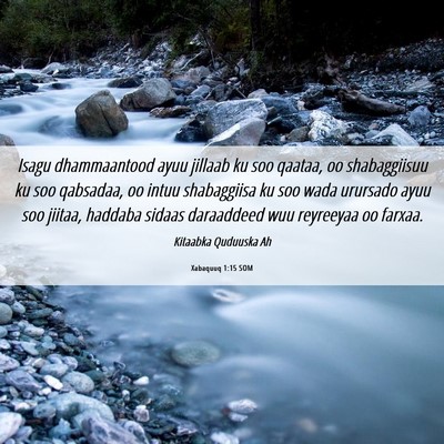 Picture 06 - Xabaquuq 1:15 SOM - Isagu dhammaantood ayuu jillaab ku soo qaataa, oo - Bible Verse Picture