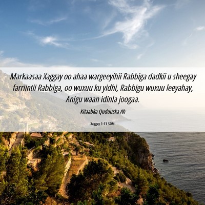 Picture 06 - Xaggay 1:13 SOM - Markaasaa Xaggay oo ahaa wargeeyihii Rabbiga - Bible Verse Picture