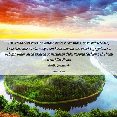 Picture 06 - Yashuuca 1:11 SOM - Bal xerada dhex mara, oo waxaad dadka ku - Bible Verse Picture