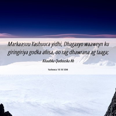 Picture 06 - Yashuuca 10:18 SOM - Markaasuu Yashuuca yidhi, Dhagaxyo waaweyn ku - Bible Verse Picture