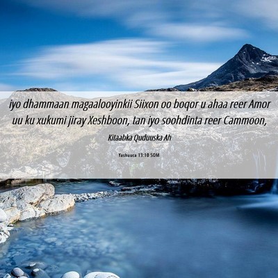 Picture 06 - Yashuuca 13:10 SOM - iyo dhammaan magaalooyinkii Siixon oo boqor u - Bible Verse Picture
