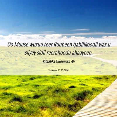 Picture 06 - Yashuuca 13:15 SOM - Oo Muuse wuxuu reer Ruubeen qabiilkoodii wax u - Bible Verse Picture