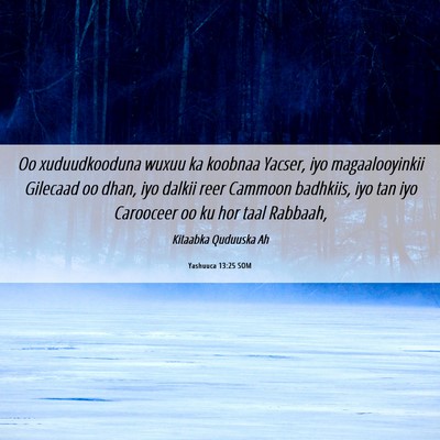 Picture 06 - Yashuuca 13:25 SOM - Oo xuduudkooduna wuxuu ka koobnaa Yacser, iyo - Bible Verse Picture