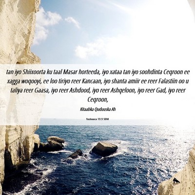 Picture 06 - Yashuuca 13:3 SOM - tan iyo Shiixoorta ku taal Masar horteeda, iyo - Bible Verse Picture