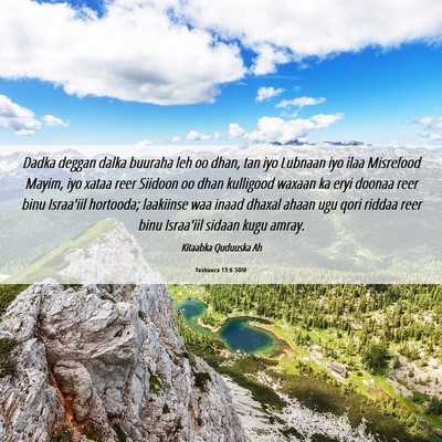 Picture 06 - Yashuuca 13:6 SOM - Dadka deggan dalka buuraha leh oo dhan, tan iyo - Bible Verse Picture