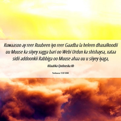 Picture 06 - Yashuuca 13:8 SOM - Kuwaasoo ay reer Ruubeen iyo reer Gaadba la - Bible Verse Picture