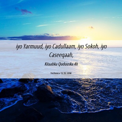 Picture 06 - Yashuuca 15:35 SOM - iyo Yarmuud, iyo Cadullaam, iyo Sokoh, iyo - Bible Verse Picture
