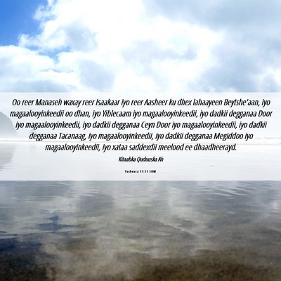 Picture 06 - Yashuuca 17:11 SOM - Oo reer Manaseh waxay reer Isaakaar iyo reer - Bible Verse Picture