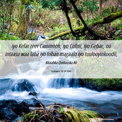 Picture 06 - Yashuuca 18:24 SOM - iyo Kefar reer Cammoon, iyo Cofnii, iyo Gebac, oo - Bible Verse Picture