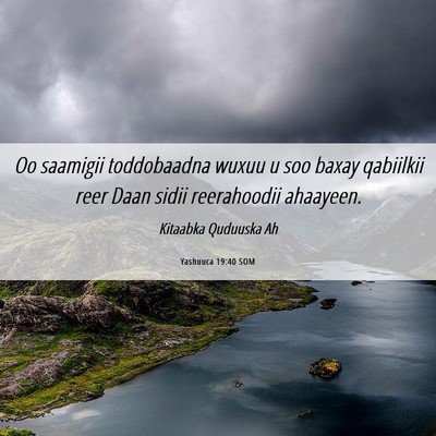 Picture 06 - Yashuuca 19:40 SOM - Oo saamigii toddobaadna wuxuu u soo baxay - Bible Verse Picture