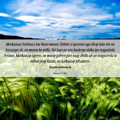 Picture 06 - Yashuuca 2:1 SOM - Markaasaa Yashuuca ina Nuun wuxuu Shitiim si - Bible Verse Picture