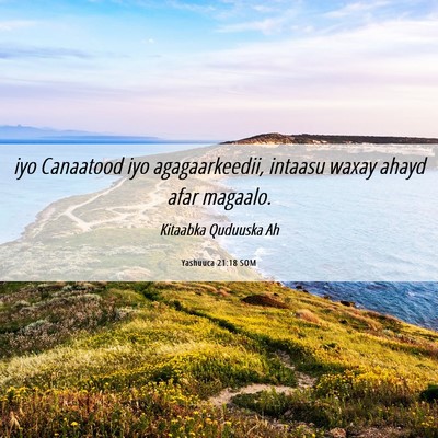 Picture 06 - Yashuuca 21:18 SOM - iyo Canaatood iyo agagaarkeedii, intaasu waxay - Bible Verse Picture