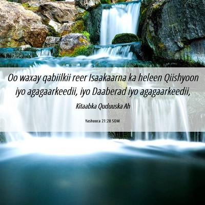 Picture 06 - Yashuuca 21:28 SOM - Oo waxay qabiilkii reer Isaakaarna ka heleen - Bible Verse Picture