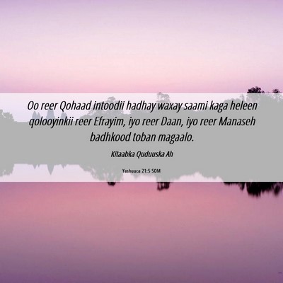 Picture 06 - Yashuuca 21:5 SOM - Oo reer Qohaad intoodii hadhay waxay saami kaga - Bible Verse Picture