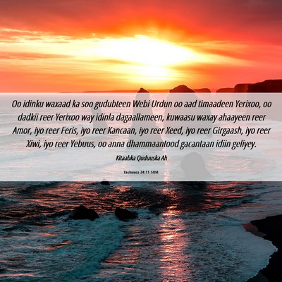 Picture 06 - Yashuuca 24:11 SOM - Oo idinku waxaad ka soo gudubteen Webi Urdun oo - Bible Verse Picture