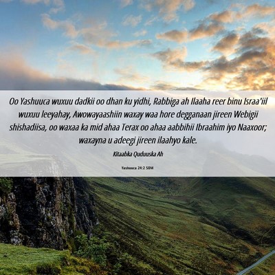 Picture 06 - Yashuuca 24:2 SOM - Oo Yashuuca wuxuu dadkii oo dhan ku yidhi, - Bible Verse Picture
