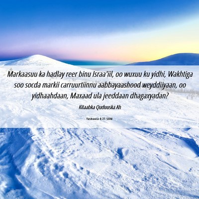 Picture 06 - Yashuuca 4:21 SOM - Markaasuu ka hadlay reer binu Israa'iil, oo wuxuu - Bible Verse Picture