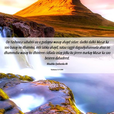 Picture 06 - Yashuuca 5:4 SOM - Oo Yashuuca sababtii uu u gudayna waxay ahayd - Bible Verse Picture