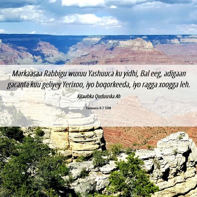 Picture 06 - Yashuuca 6:2 SOM - Markaasaa Rabbigu wuxuu Yashuuca ku yidhi, Bal - Bible Verse Picture