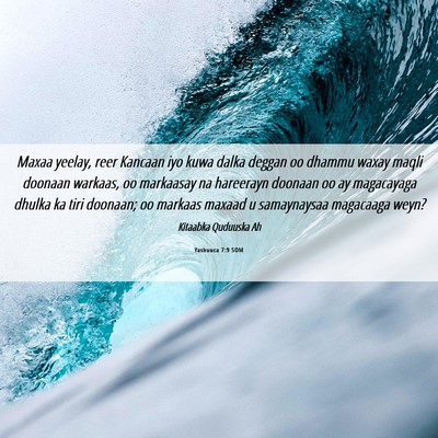 Picture 06 - Yashuuca 7:9 SOM - Maxaa yeelay, reer Kancaan iyo kuwa dalka deggan - Bible Verse Picture