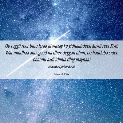 Picture 06 - Yashuuca 9:7 SOM - Oo raggii reer binu Israa'iil waxay ku - Bible Verse Picture