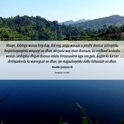 Picture 06 - Yeremyaah 1:15 SOM - Waayo, Rabbigu wuxuu leeyahay, Bal eeg, anigu - Bible Verse Picture