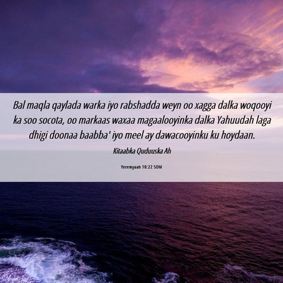 Picture 06 - Yeremyaah 10:22 SOM - Bal maqla qaylada warka iyo rabshadda weyn oo - Bible Verse Picture