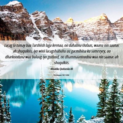 Picture 06 - Yeremyaah 10:9 SOM - Lacag la tumay baa Tarshiish laga keenaa, oo - Bible Verse Picture
