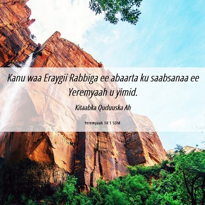 Picture 06 - Yeremyaah 14:1 SOM - Kanu waa Eraygii Rabbiga ee abaarta ku saabsanaa - Bible Verse Picture