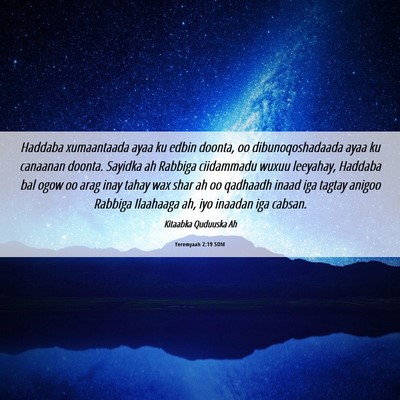 Picture 06 - Yeremyaah 2:19 SOM - Haddaba xumaantaada ayaa ku edbin doonta, oo - Bible Verse Picture