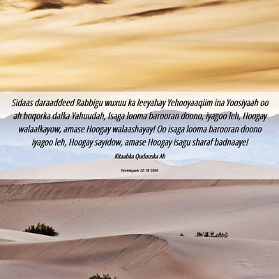 Picture 06 - Yeremyaah 22:18 SOM - Sidaas daraaddeed Rabbigu wuxuu ka leeyahay - Bible Verse Picture
