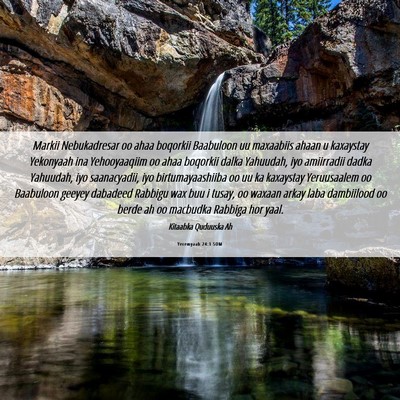 Picture 06 - Yeremyaah 24:1 SOM - Markii Nebukadresar oo ahaa boqorkii Baabuloon uu - Bible Verse Picture