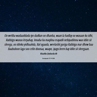 Picture 06 - Yeremyaah 27:16 SOM - Oo weliba wadaaddada iyo dadkan oo dhanba, waan - Bible Verse Picture