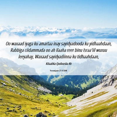 Picture 06 - Yeremyaah 27:4 SOM - Oo waxaad iyaga ku amartaa inay sayidyadooda ku - Bible Verse Picture