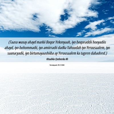 Picture 06 - Yeremyaah 29:2 SOM - (Taasu waxay ahayd markii Boqor Yekonyaah, iyo - Bible Verse Picture