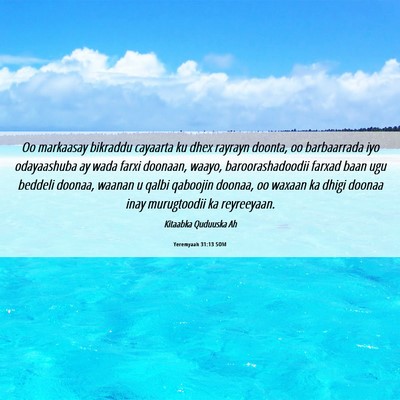 Picture 06 - Yeremyaah 31:13 SOM - Oo markaasay bikraddu cayaarta ku dhex rayrayn - Bible Verse Picture
