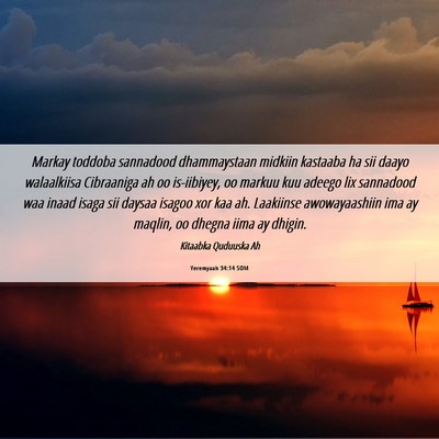 Picture 06 - Yeremyaah 34:14 SOM - Markay toddoba sannadood dhammaystaan midkiin - Bible Verse Picture