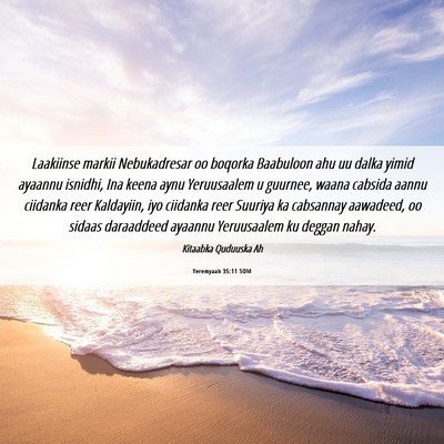 Picture 06 - Yeremyaah 35:11 SOM - Laakiinse markii Nebukadresar oo boqorka - Bible Verse Picture