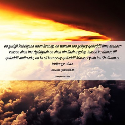 Picture 06 - Yeremyaah 35:4 SOM - oo gurigii Rabbigana waan keenay, oo waxaan soo - Bible Verse Picture