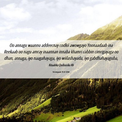Picture 06 - Yeremyaah 35:8 SOM - Oo annagu waannu addeecnay codkii awowgayo - Bible Verse Picture