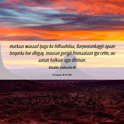 Picture 06 - Yeremyaah 38:26 SOM - markaas waxaad iyaga ku tidhaahdaa, - Bible Verse Picture