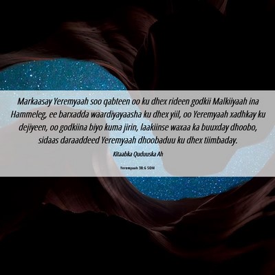 Picture 06 - Yeremyaah 38:6 SOM - Markaasay Yeremyaah soo qabteen oo ku dhex rideen - Bible Verse Picture