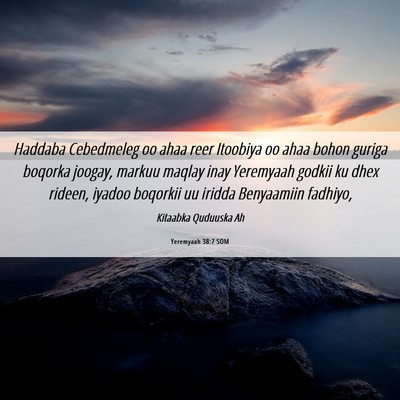 Picture 06 - Yeremyaah 38:7 SOM - Haddaba Cebedmeleg oo ahaa reer Itoobiya oo ahaa - Bible Verse Picture