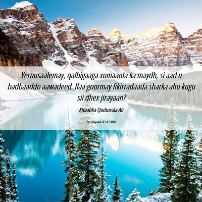 Picture 06 - Yeremyaah 4:14 SOM - Yeruusaalemay, qalbigaaga xumaanta ka maydh, si - Bible Verse Picture