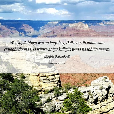 Picture 06 - Yeremyaah 4:27 SOM - Waayo, Rabbigu wuxuu leeyahay, Dalka oo dhammu - Bible Verse Picture